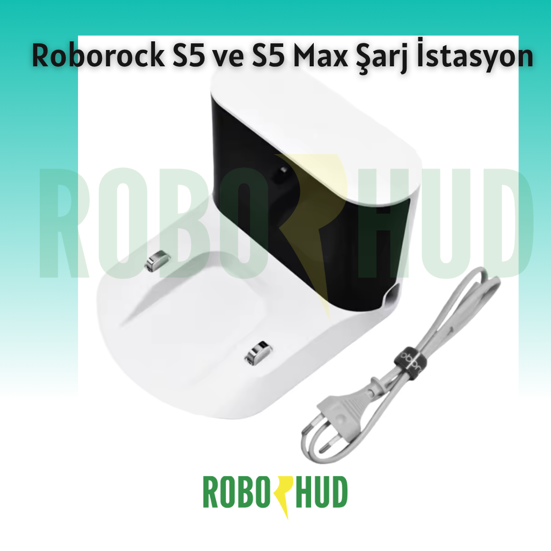 Roborock S5 ve S5 Max Şarj İstasyonu
